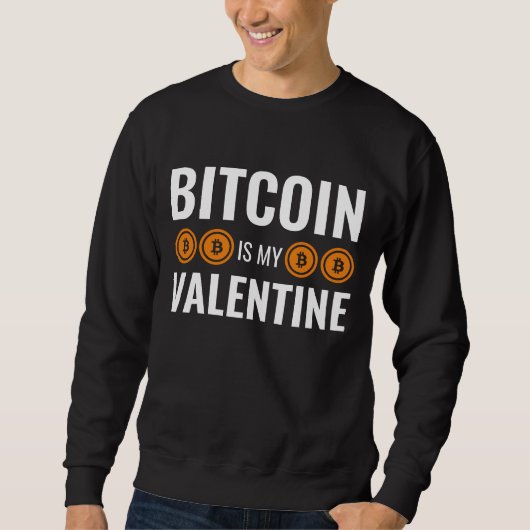 BITCOINは私のバレンタインおもしろい暗号通貨 スウェットシャツ (正面)
