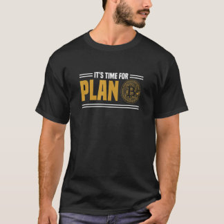 Bitcoinを計画する時間だ Tシャツ