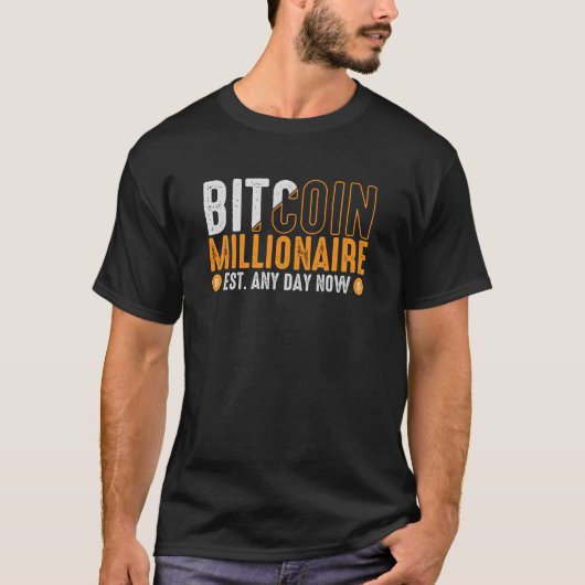 Bitcoin億万長者が今すぐ設立 Tシャツ (正面)