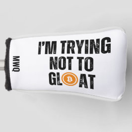 Bitcoin投資家I't TRY NOT GLOAT ゴルフヘッドカバー
