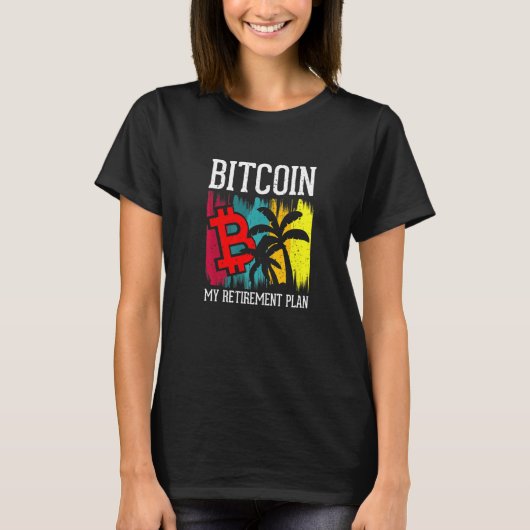 Bitcoin私の退職計画通貨マネーアパレル Tシャツ (正面)