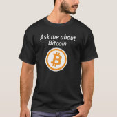 Bitcoin -暗闇について私に尋ねて下さい tシャツ (正面)