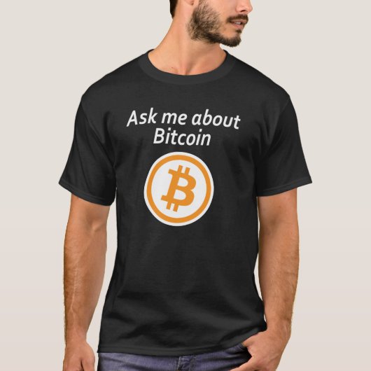 Bitcoin -暗闇について私に尋ねて下さい tシャツ (正面)