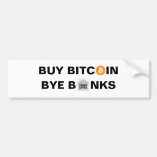 Bitcoin、買バイバンクバンパーステッカー バンパーステッカー