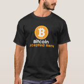 Bitcoin Accepted Here Tシャツ (正面)
