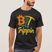 Bitcoin Bbt Bits Be Trippin  Tシャツ (正面)