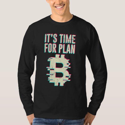 Bitcoin Btc計画B Dlt Crypto Bitcoinの時間 Tシャツ (正面)