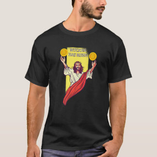 Bitcoin Crypto Has Risen  Cryptocurrency Jesus Tシャツ