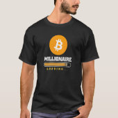 Bitcoin Crypto Millionaire Loading  Cryptocurrency Tシャツ (正面)