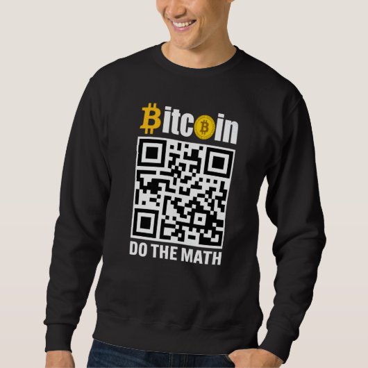 Bitcoin Do The Math BTC Crypto Mens Saying スウェットシャツ (正面)