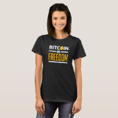 Bitcoin is Freedom Crypto Cryptocurrency Blockchai Tシャツ (正面フル)
