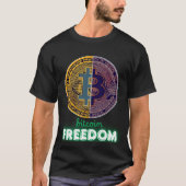 Bitcoin is freedom T-Shirt Tシャツ (正面)