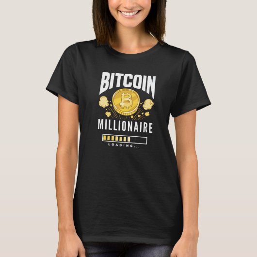 Bitcoin Millionaire Loading  BTC Cryptocurrency Bi Tシャツ (正面)