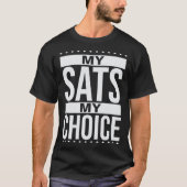 Bitcoin MY SATS MY CHOICE Satoshis BTC Tシャツ (正面)