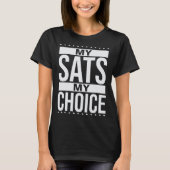 Bitcoin MY SATS MY CHOICE Satoshis BTC Tシャツ (正面)