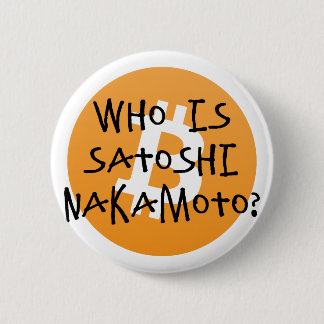 Bitcoin - Satoshi Nakamotoはだれですか。 缶バッジ