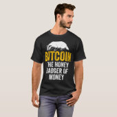 BitCoin The Honey Badger Of Money Tee Tシャツ (正面フル)