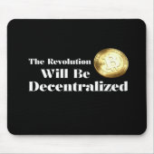 Bitcoin The Revolution Will Be Decentralized Mouse マウスパッド (正面)