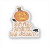 Bite Drink Be Scary Halloween シール (正面)