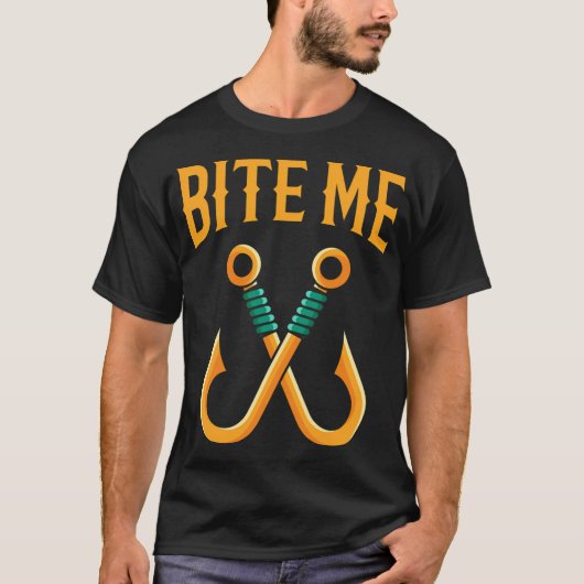 Bite Me、ギフト 釣り フック アングラー Tシャツ (正面)