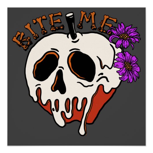 Bite Me – ハロウィーンスカルポイズンアップル&フラワー ポスター (正面)