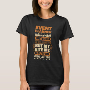 Bite Me Button Worksイベントプランナー(イベントコード) Tシャツ