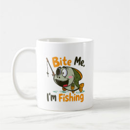 Bite Me, I'm Fishing コーヒーマグカップ