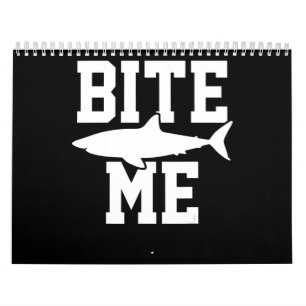 Bite Me - Shark Marine Biology Gift – 動物海 カレンダー