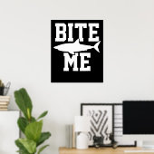 Bite Me - Shark Marine Biology Gift – 動物海 ポスター (ホームオフィス)
