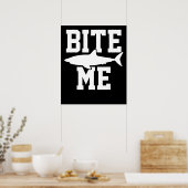 Bite Me - Shark Marine Biology Gift – 動物海 ポスター (キッチン)