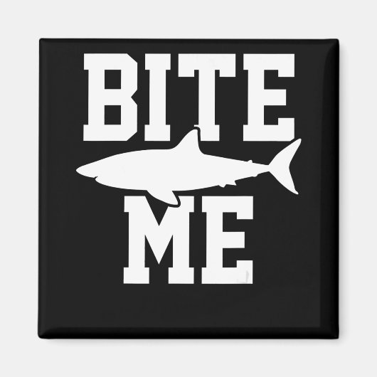 Bite Me - Shark Marine Biology Gift – 動物海 マグネット (正面)