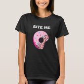 Bite Me Shirt Donut Crew Premium Tシャツ (正面)