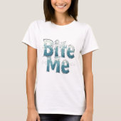 Bite Me Tシャツ (正面)