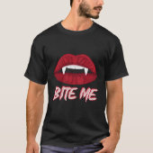 Bite Me Vampire Fangs Diy Halloween For Asping D Tシャツ (正面)