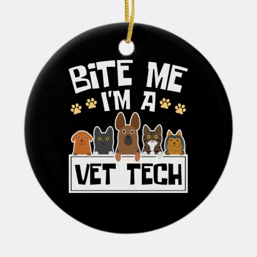 Bite Me Vet Tech獣医おもしろい技師 セラミックオーナメント (正面)