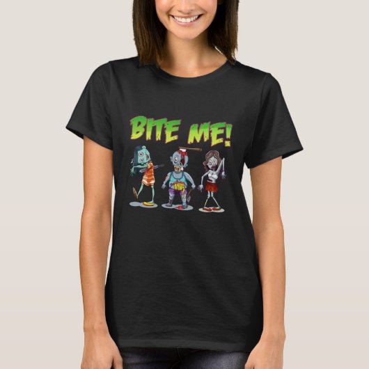Bite Me Zombies Tシャツ (正面)