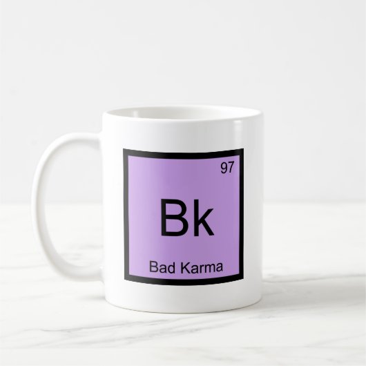Bk - Bad Karma Chemistry ElementシンボルおもしろいTee コーヒーマグカップ (左)