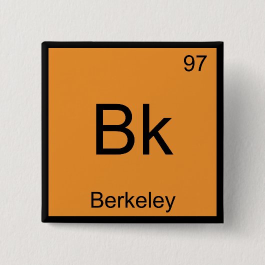 Bk - Berkeley Chemistry Elementシンボルカリフォルニア 缶バッジ (正面)
