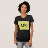Bk - Bookkeeper Chemistry ElementシンボルTシャツ Tシャツ (正面フル)