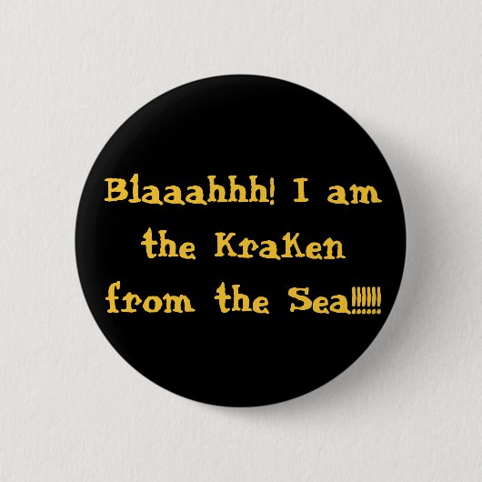 Blaaahhh! 私は海からのKraken!!!!です!! 缶バッジ (正面)