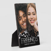 Black 最高の The of Friendsの写真 フォトプラーク (側面)