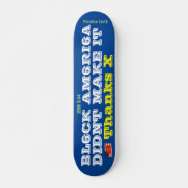BLACK AMERICA DIDNT MAKE IT Skateboard, 7 3/4"デッキ スケートボード