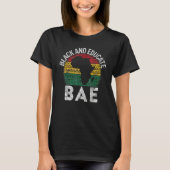 Black and Educated BAE Gift Pride History Month Te Tシャツ (正面)