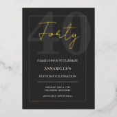 Black and Gold 40th Milestone Birthday Celebration 箔招待状 (正面)