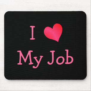 Black and Pink I Love My Job マウスパッド