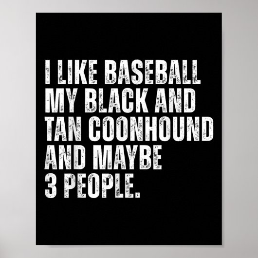 Black And Tan Coonhound Owner Baseball Lover Funny ポスター (正面)