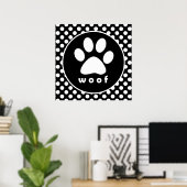 Black and White Polka Dots; Paw Print ポスター (ホームオフィス)