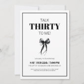 Black and White Talk 30 to Me Thirty Bow バースデー 招待状 (正面)