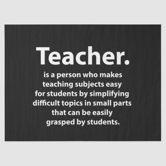 Black and White Teacher Appreciation Quote 薄葉紙 (正面)