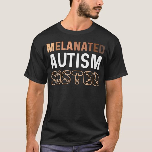 Black Autism Sister My Brother Has Autism Proud Pu Tシャツ (正面)